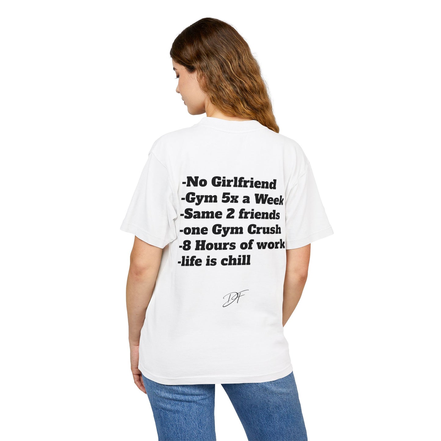 DF Heavy Tee — “Life Is Chill”
