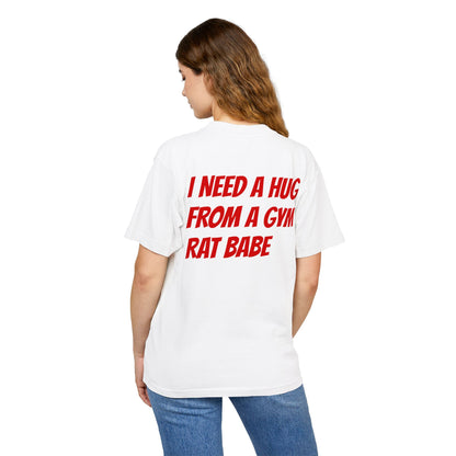 DF Gym Rat Tee "I Need a Hug from a Gym Rat Babe" (oversize)